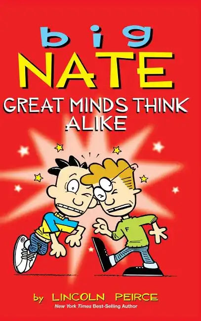 Big Nate: Great Minds Think Alike - Hardcover