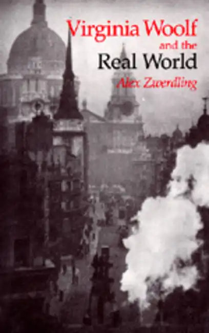 Virginia Woolf and the Real World - Paperback