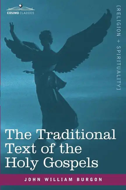 The Traditional Text of the Holy Gospels - Paperback