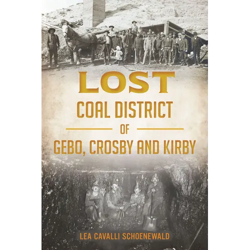 Lost Coal District of Gebo, Crosby and Kirby - Paperback