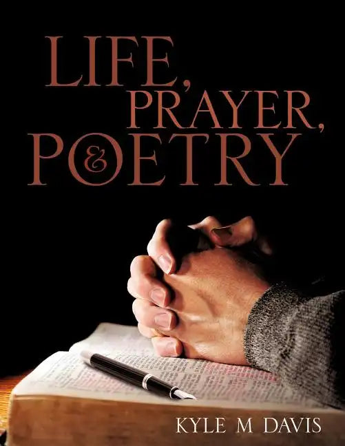 Life, Prayer, and Poetry - Paperback
