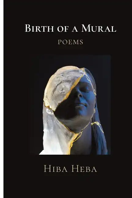 Birth of a Mural: Poems - Paperback