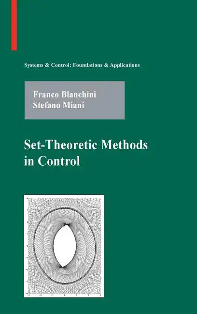 Set-Theoretic Methods in Control - Hardcover