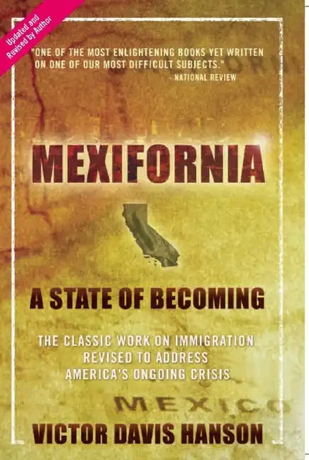 Mexifornia: A State of Becoming - Paperback