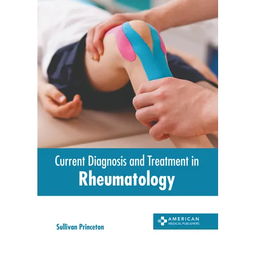 Current Diagnosis and Treatment in Rheumatology - Hardcover
