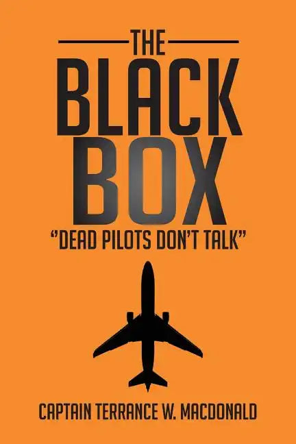 The Black Box: ''Dead Pilots Don't Talk'' - Paperback