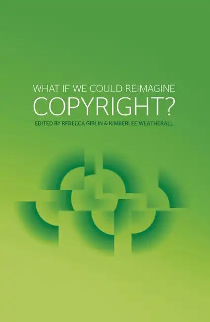 What if we could reimagine copyright? - Paperback