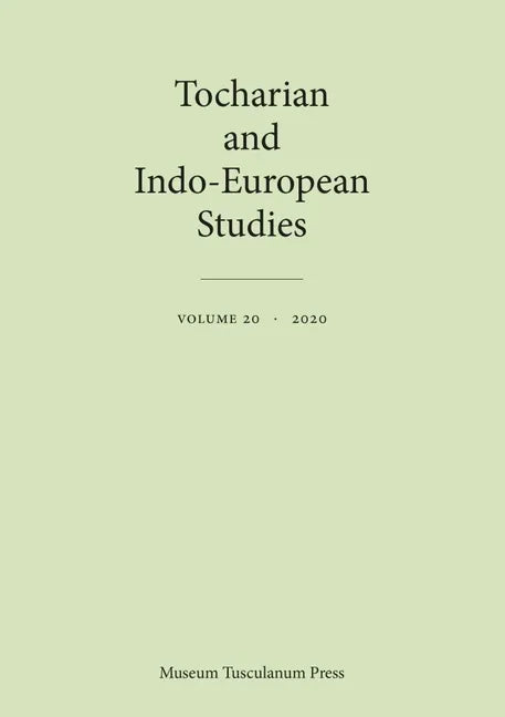 Tocharian and Indo-European Studies 20: Volume 20 - Paperback