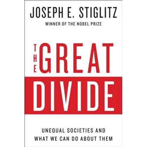 The Great Divide: Unequal Societies and What We Can Do about Them