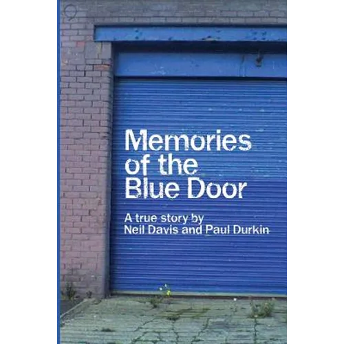 Memories of the Blue Door: A True Story - Paperback