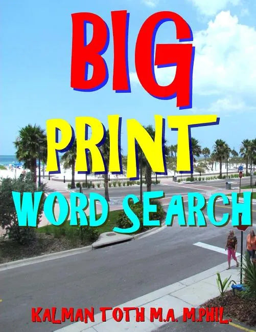 Big Print Word Search: 133 Entertaining Themed Puzzles - Paperback