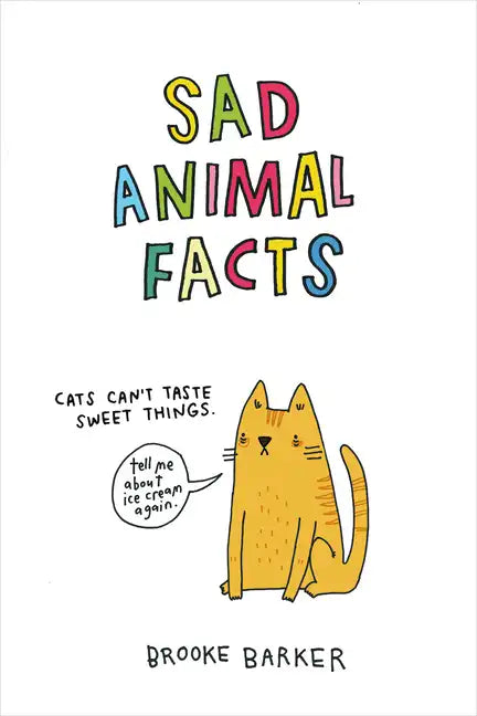 Sad Animal Facts - Hardcover