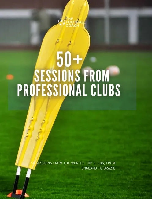 50+ Sessions from Professional Clubs - Paperback