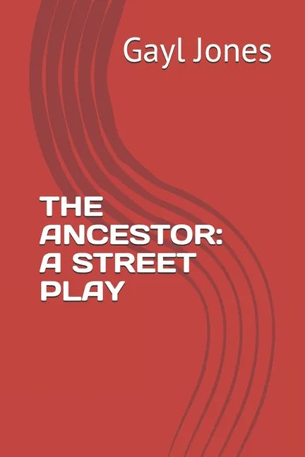 The Ancestor: A Street Play - Paperback