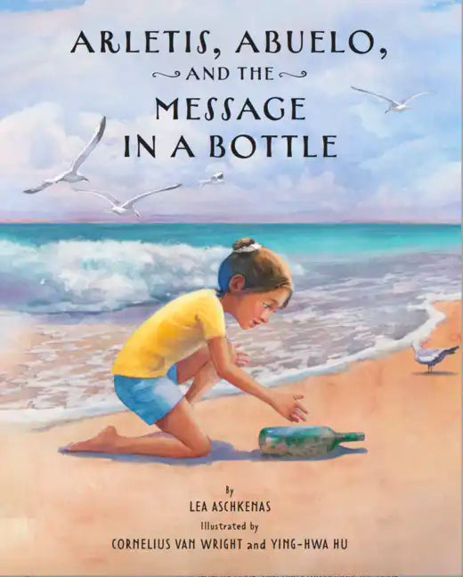 Arletis, Abuelo, and the Message in a Bottle - Hardcover