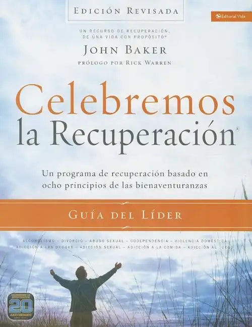 Celebremos La Recuperación Guía del Líder - Edición Revisada: Un Programa de Recuperación Basado En Ocho Principios de Las Bienaventuranzas - Paperback