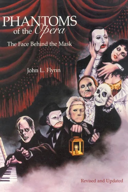 Phantoms of the Opera: The Face Behind the Mask - Paperback