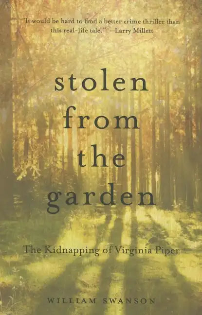 Stolen from the Garden: The Kidnapping of Virginia Piper - Paperback