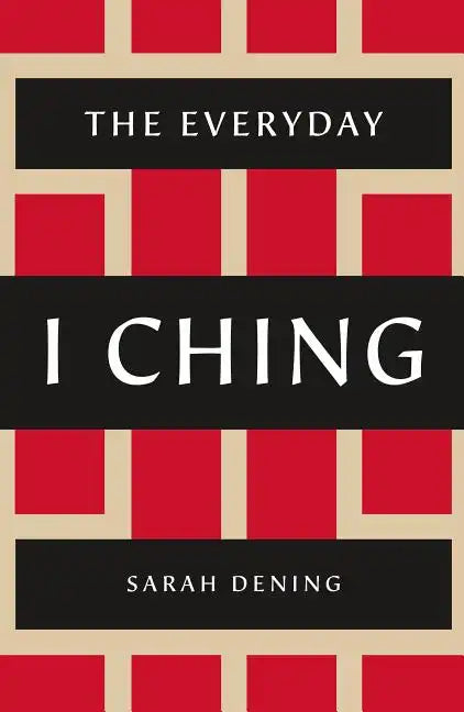 The Everyday I Ching - Paperback