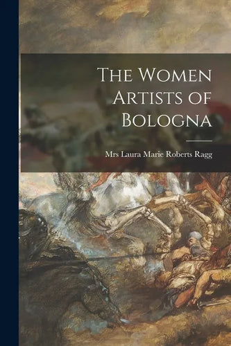 The Women Artists of Bologna - Paperback