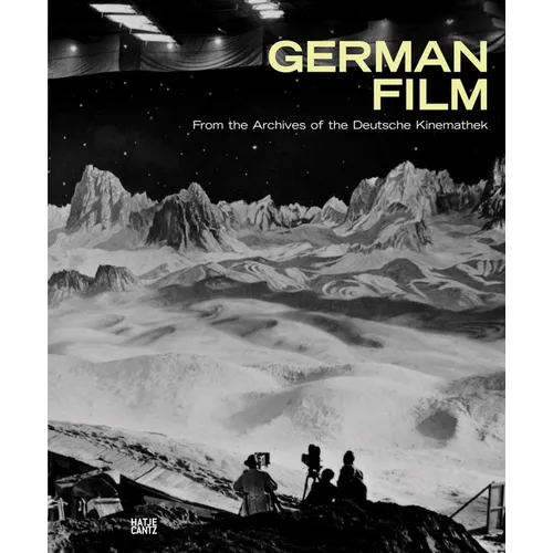 German Film: From the Archives of the Deutsche Kinemathek - Hardcover