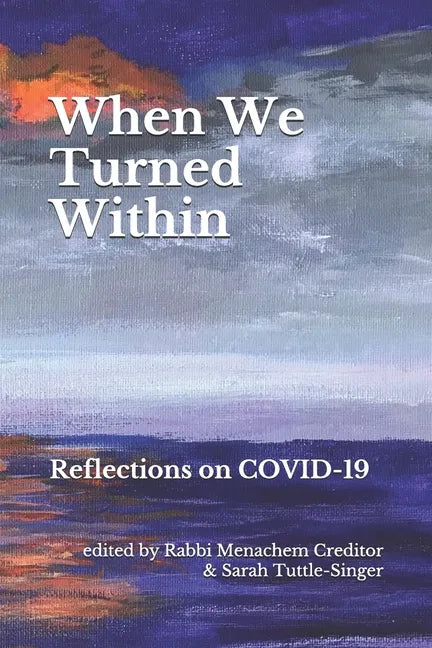 When We Turned Within: Reflections on COVID-19 - Paperback