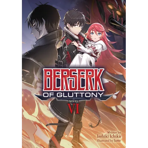 Berserk of Gluttony (Light Novel) Vol. 6 - Paperback
