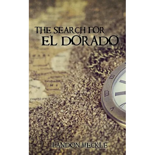 The Search for El Dorado - Paperback