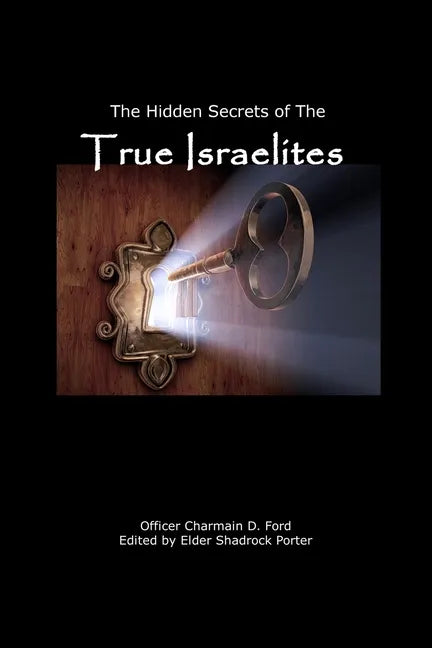 The Hidden Secrets of the True Israelites - Paperback