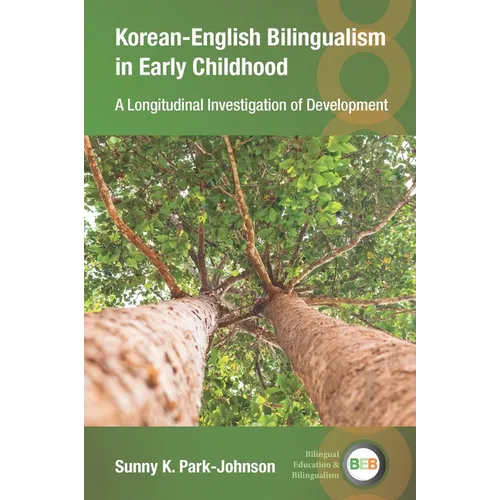 Korean-English Bilingualism in Early Childhood: A Longitudinal Investigation of Development - Paperback