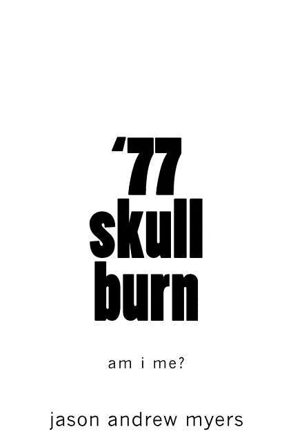 '77 skullburn (white cover): am i me? - Paperback