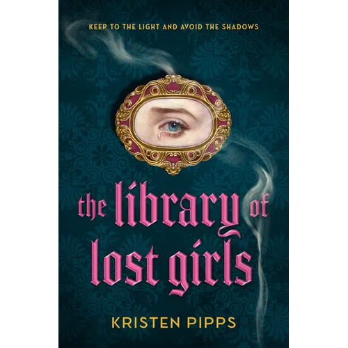 The Library of Lost Girls - Hardcover
