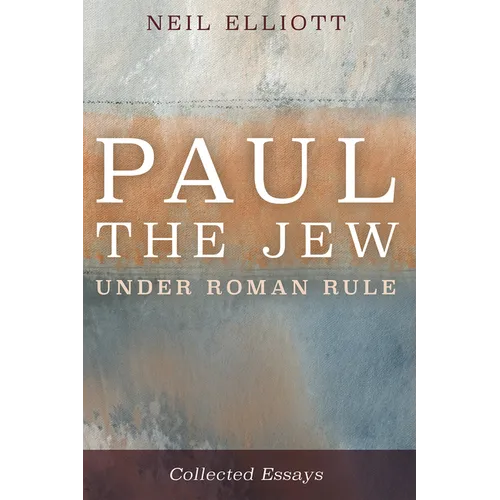Paul the Jew Under Roman Rule: Collected Essays - Paperback