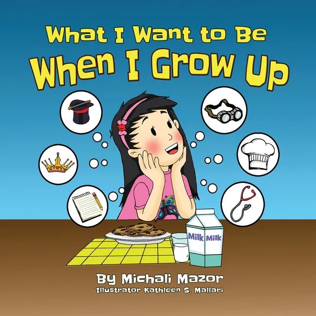 When I Grow Up: Let children's imagination run free and building self-confidence - Paperback