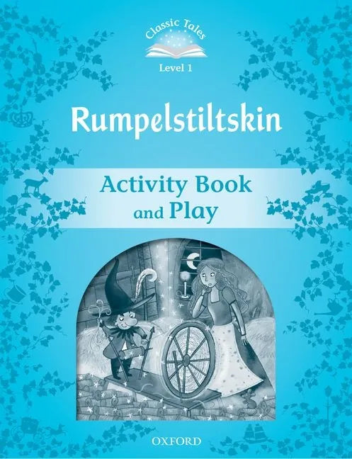 Classic Tales: Level 1: Rumplestiltskin Activity Book & Play - Paperback