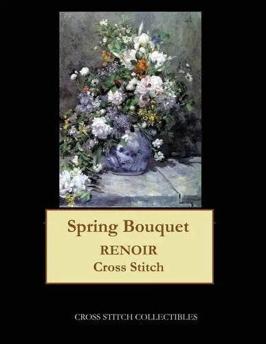 Spring Bouquet: Renoir cross stitch pattern - Paperback