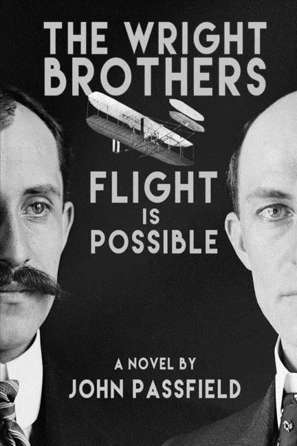 The Wright Brothers: Flight is Possible - Paperback
