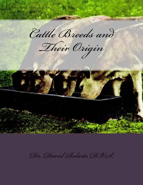Cattle Breeds and Their Origin - Paperback