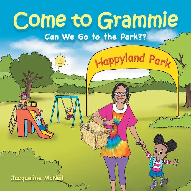 Come to Grammie: Can We Go to the Park - Paperback