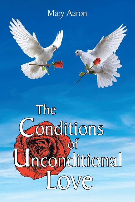The Conditions of Unconditional Love - Paperback