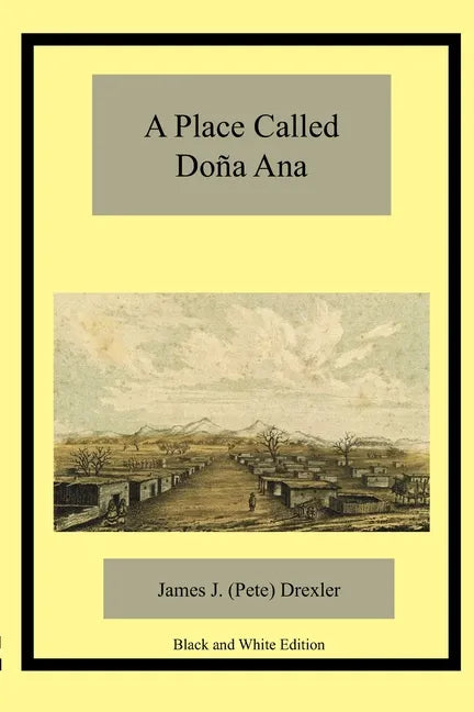 A Place Called Doña Ana - Paperback