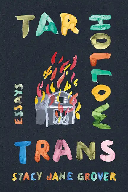 Tar Hollow Trans: Essays - Hardcover