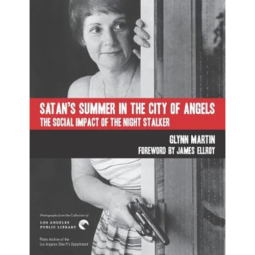 Satan's Summer in the City of Angels: The Social Impact of the Night Stalker - Paperback