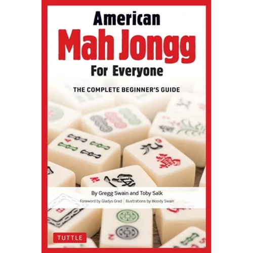 American Mah Jongg for Everyone: The Complete Beginner's Guide - Hardcover