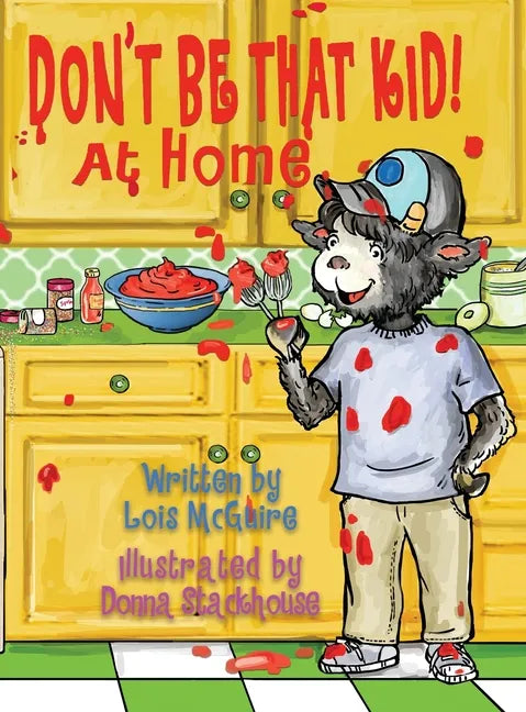 Don't Be That KID! At Home - Hardcover