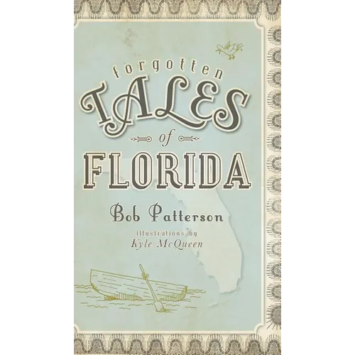 Forgotten Tales of Florida - Hardcover