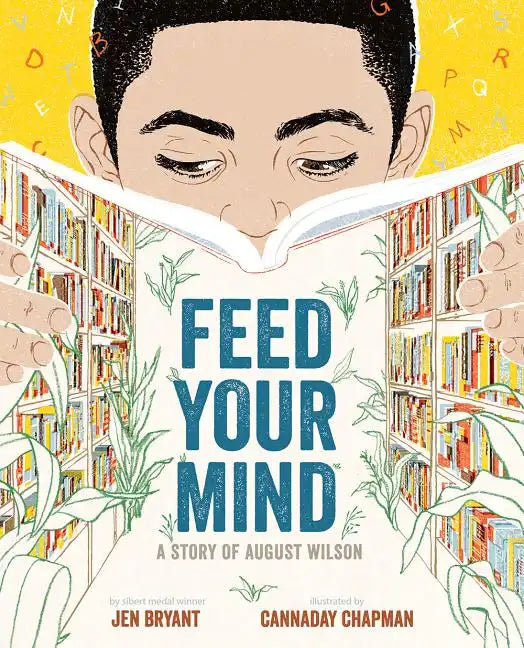 Feed Your Mind: A Story of August Wilson - Hardcover