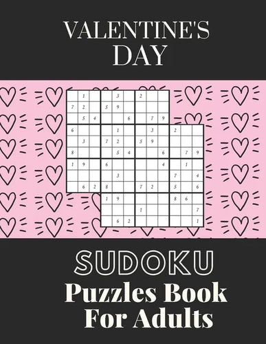 Valentine's Day Sudoku Puzzles Book For Adults: Valentine's Day Sudoku Brain Game, Sudoku Puzzles With Solutions, Sudoku Puzzles For Adults - Paperback