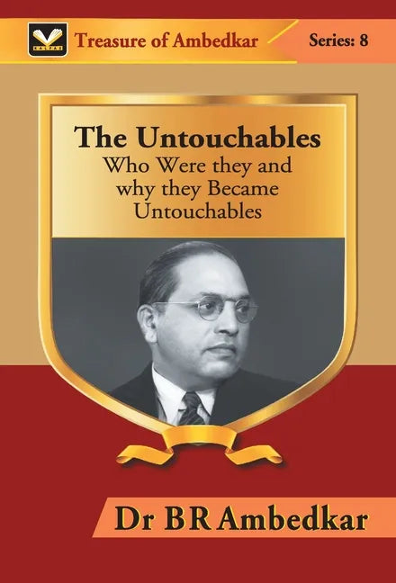 The Untouchables: Who were they and why they Became Untouchables - Hardcover