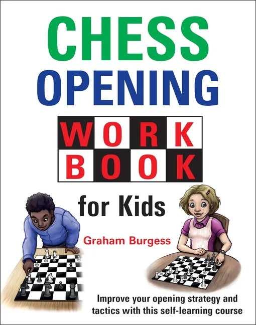 Chess Opening Workbook for Kids - Hardcover